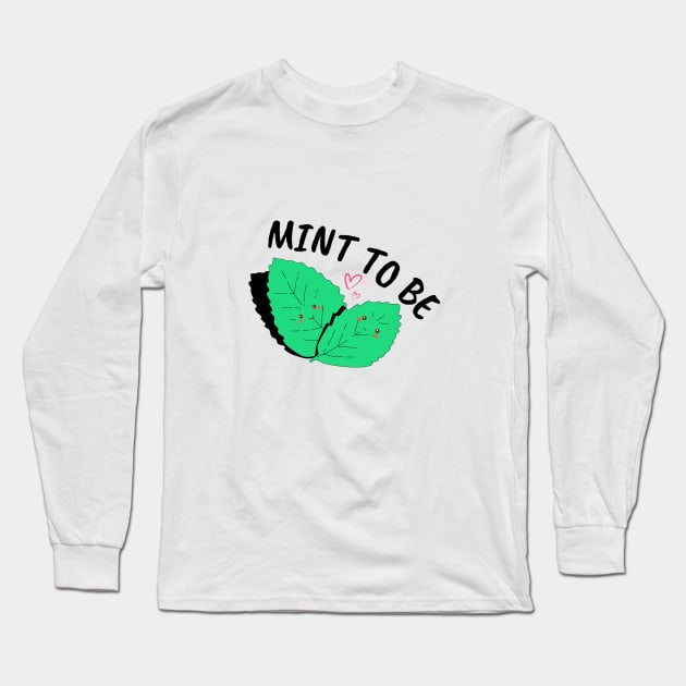 MINT TO BE Long Sleeve T-Shirt by CreatemeL